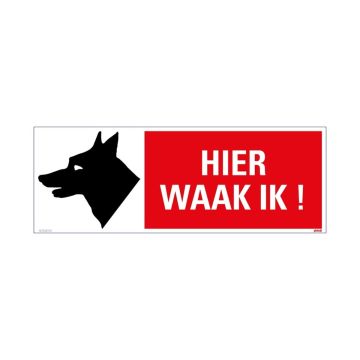 BORD 330X120MM 'HIER WAAK IK!'