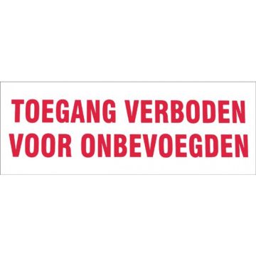 BORD 330X120MM 'TOEGANG VERBODEN ONBEV.