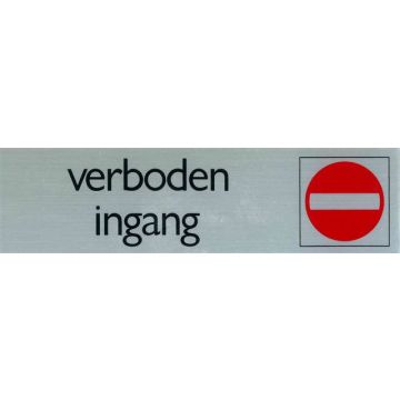 ROUTE BORD ALU 165X44 VERBODEN INGANG